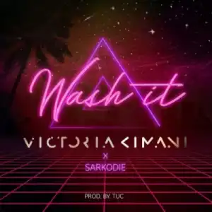 Victoria Kimani - Wash It ft. Sarkodie